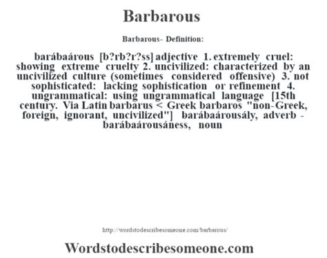 barbarous 365|barbarous adjective .